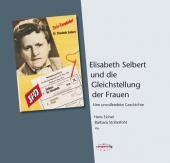Elisabeth Selbert und die Gleichstellung der Frauen. Eine unvollendete Geschichte